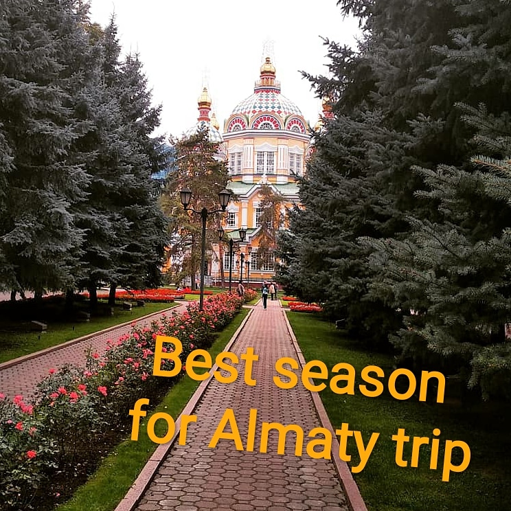 Best Seasons for your Almaty Trip